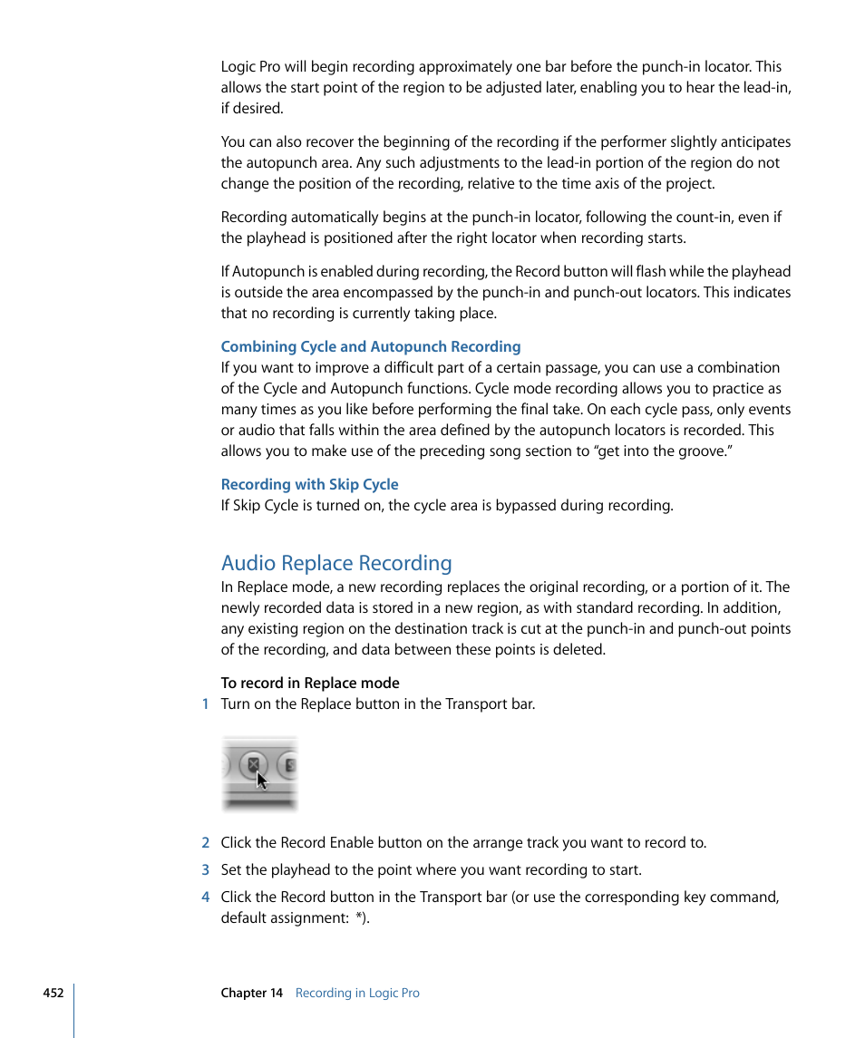 Combining cycle and autopunch recording, Recording with skip cycle, Audio replace recording | Audio replace, Recording | Apple Logic Pro 9 User Manual | Page 452 / 1340