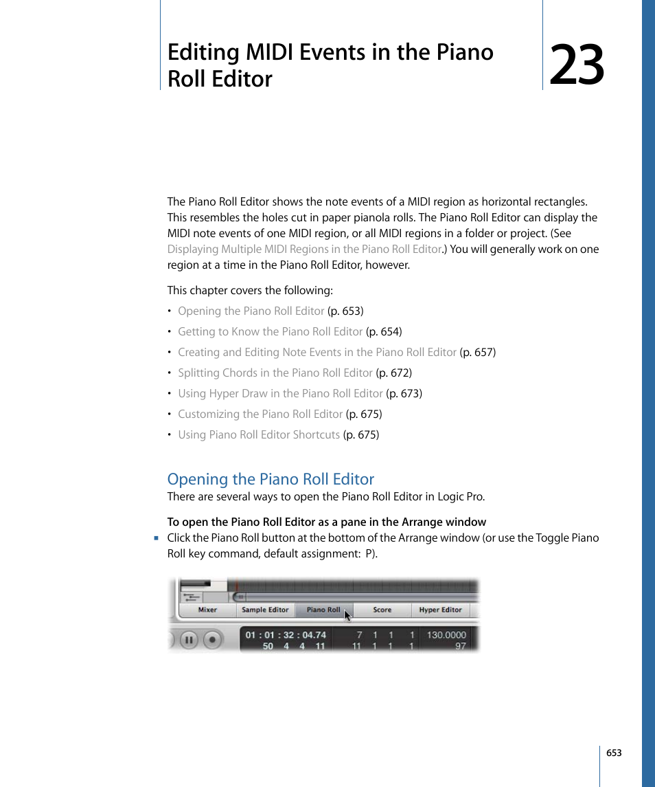 Editing midi events in the piano roll editor, Opening the piano roll editor | Apple Logic Pro 9 User Manual | Page 653 / 1340