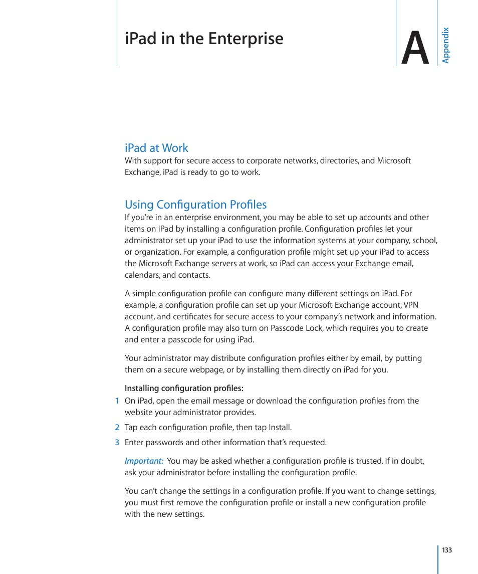 Appendix a: ipad in the enterprise, Ipad at work, Using configuration profiles | Appendix a: ipad in the enterprise, 133 ipad at work 133 using configuration profiles, Ipad in the enterprise | Apple iPad iOS 3.2 User Manual | Page 133 / 154