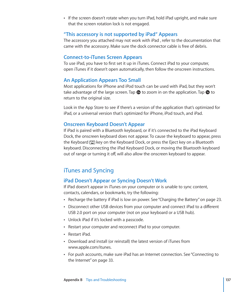 Itunes and syncing, 137 itunes and syncing, This accessory is not supported by ipad“ appears | Connect-to-itunes screen appears, An application appears too small, Onscreen keyboard doesn’t appear, Ipad doesn’t appear or syncing doesn’t work | Apple iPad iOS 3.2 User Manual | Page 137 / 154