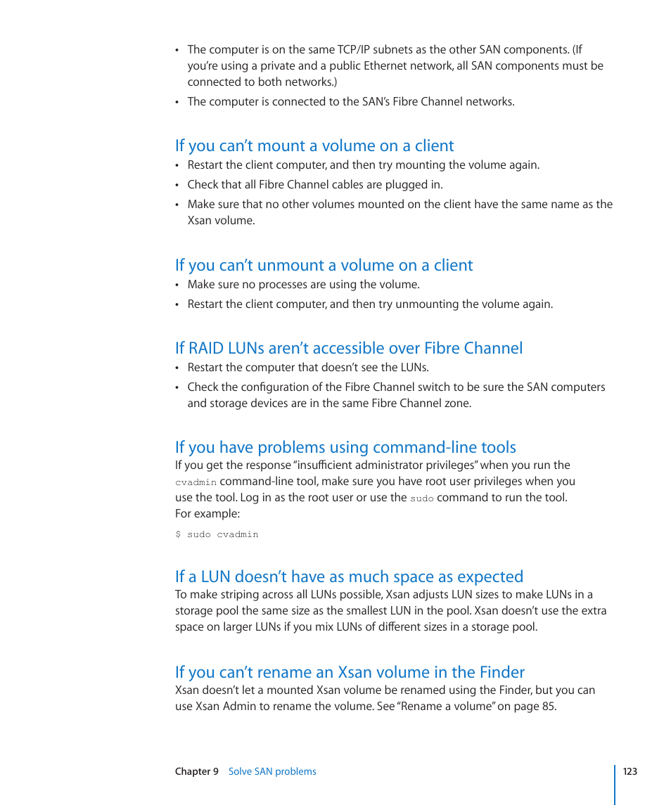 If you can’t mount a volume on a client, If you can’t unmount a volume on a client, If raid luns aren’t accessible over fibre channel | If you have problems using command-line tools, If a lun doesn’t have as much space as expected, If you can’t rename an xsan volume in the finder | Apple Xsan 2 User Manual | Page 123 / 165