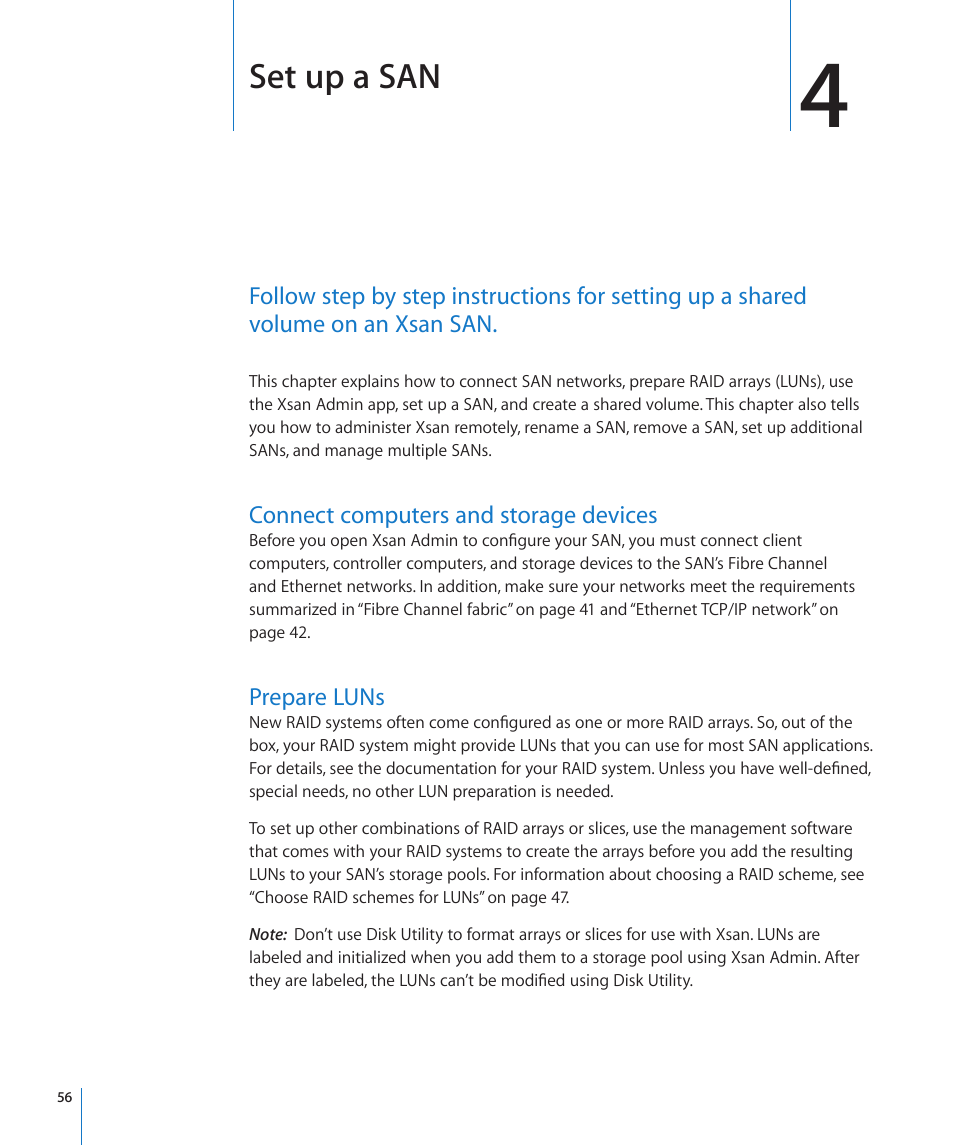 Chapter 4: set up a san, Connect computers and storage devices, Prepare luns | Chapter 4: set up a san, Set up a san | Apple Xsan 2 User Manual | Page 56 / 165