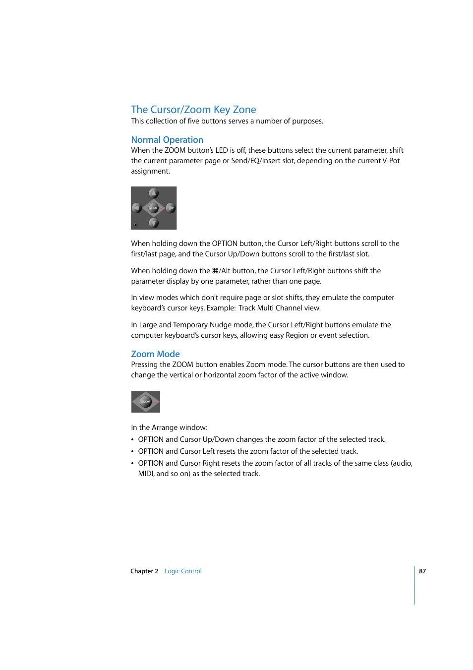 The cursor/zoom key zone, Normal operation, Zoom mode | Apple Logic Pro 7.2 User Manual | Page 87 / 255