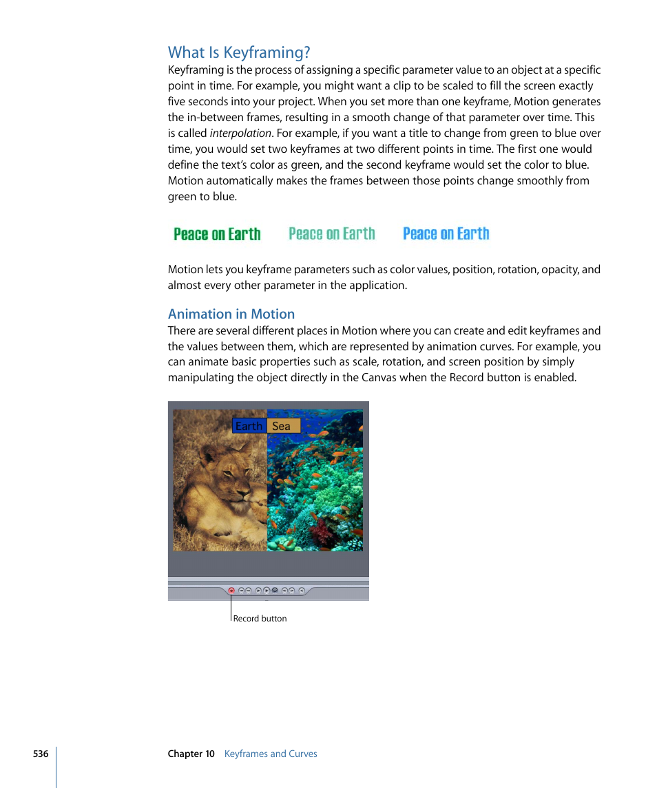 What is keyframing, Animation in motion | Apple Motion 4 User Manual | Page 536 / 1498