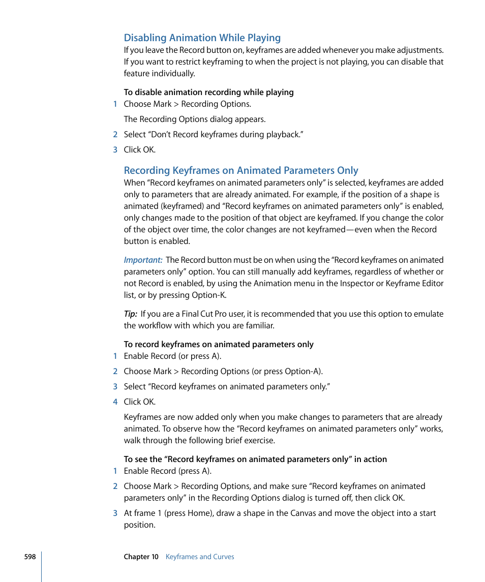 Disabling animation while playing, Recording keyframes on animated parameters only | Apple Motion 4 User Manual | Page 598 / 1498