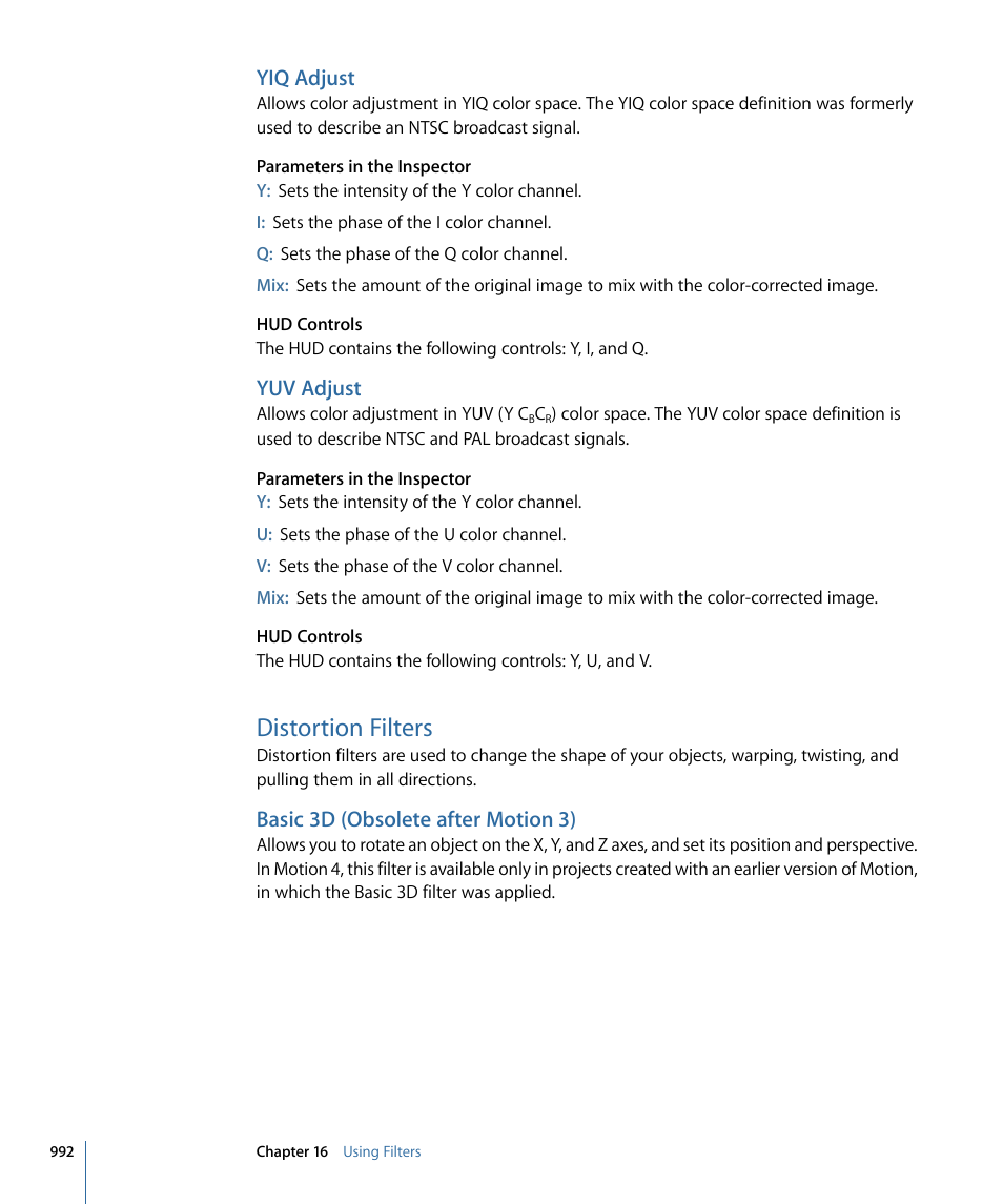 Yiq adjust, Yuv adjust, Distortion filters | Basic 3d (obsolete after motion 3) | Apple Motion 4 User Manual | Page 992 / 1498