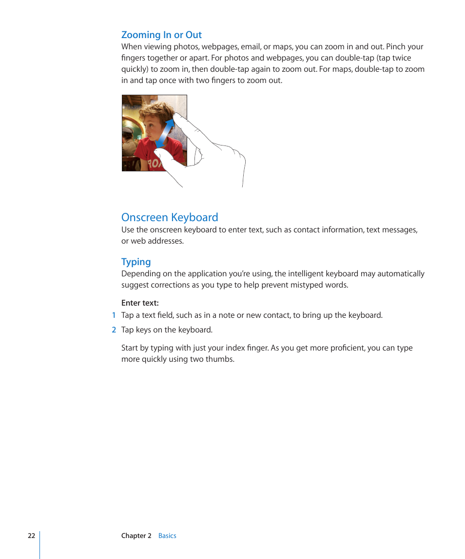 Onscreen keyboard, 22 onscreen keyboard, Zooming in or out | Typing | Apple iPod touch iOS 2.2 User Manual | Page 22 / 122