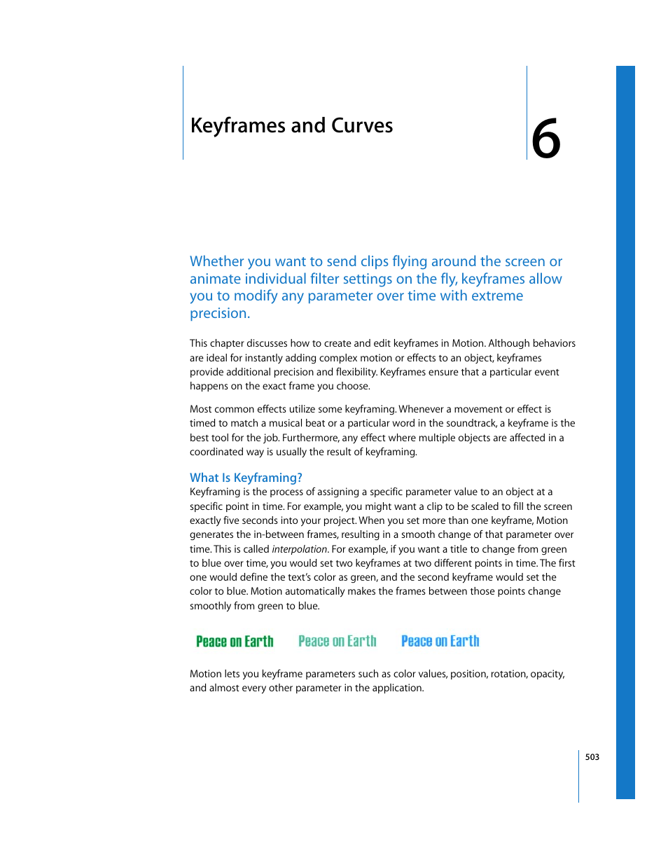 Keyframes and curves, What is keyframing, Chapter 6 | See chapter 6 | Apple Motion 3 User Manual | Page 503 / 1288