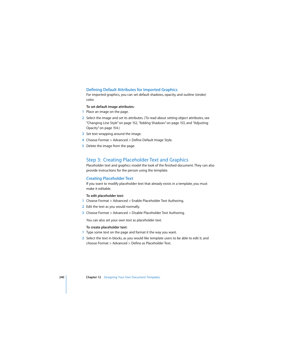 Defining default attributes for imported graphics, Step 3:creating placeholder text and graphics, Creating placeholder text | Step 3: creating placeholder text and graphics | Apple Pages 2 User Manual | Page 240 / 250