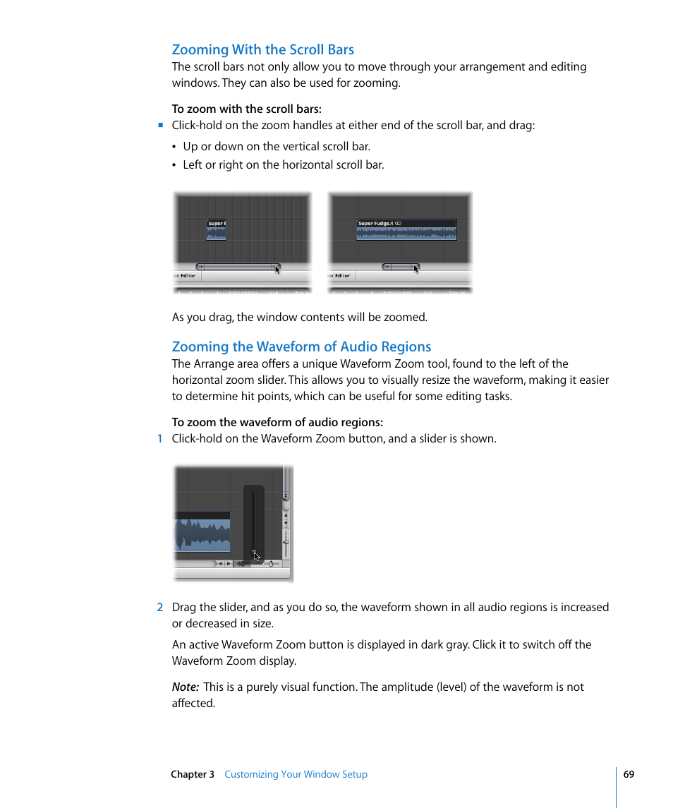 Zooming with the scroll bars, Zooming the waveform of audio regions | Apple Logic Express 8 User Manual | Page 69 / 1055