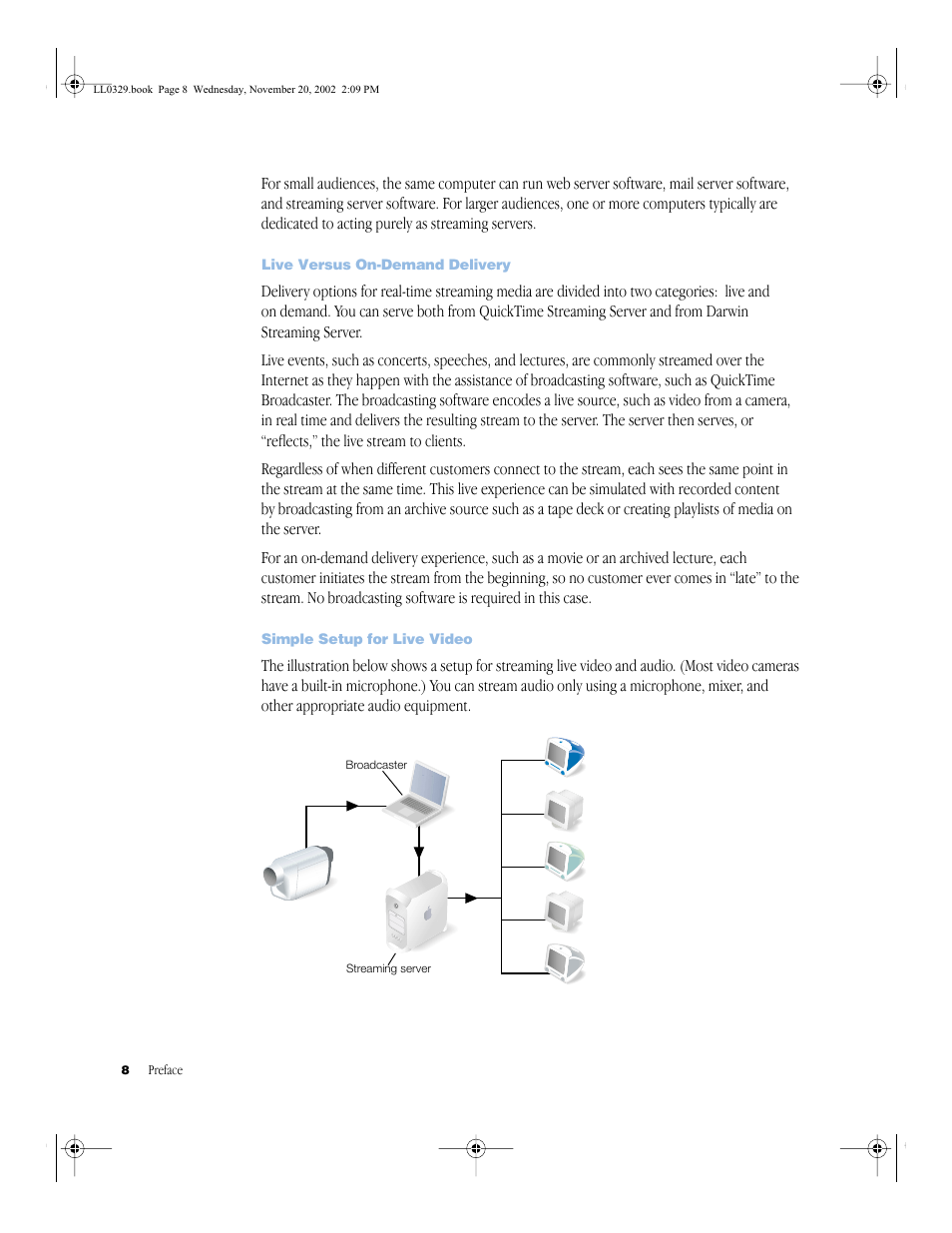 Live versus on-demand delivery, Simple setup for live video, Live versus on-demand delivery 8 | Simple setup for live video 8 | Apple QuickTime (Darwin) Streaming Server User Manual | Page 8 / 86