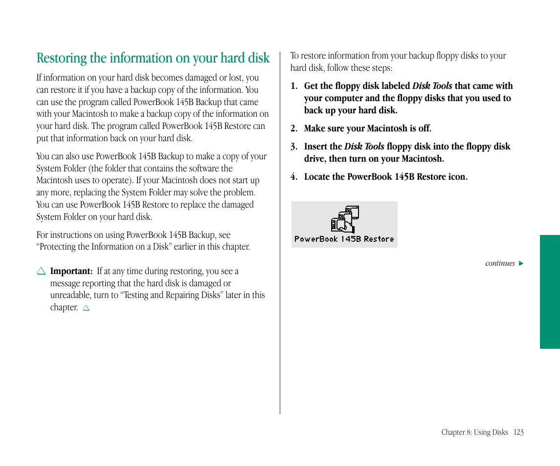 Restoring the information on your hard disk | Apple Macintosh PowerBook 145B User Manual | Page 138 / 304