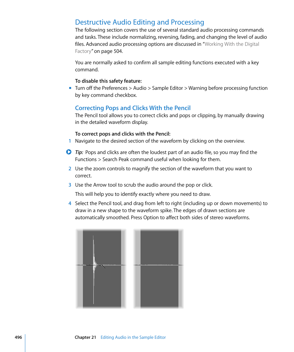 Destructive audio editing and processing, Correcting pops and clicks with the pencil | Apple Logic Pro 8 User Manual | Page 496 / 1030
