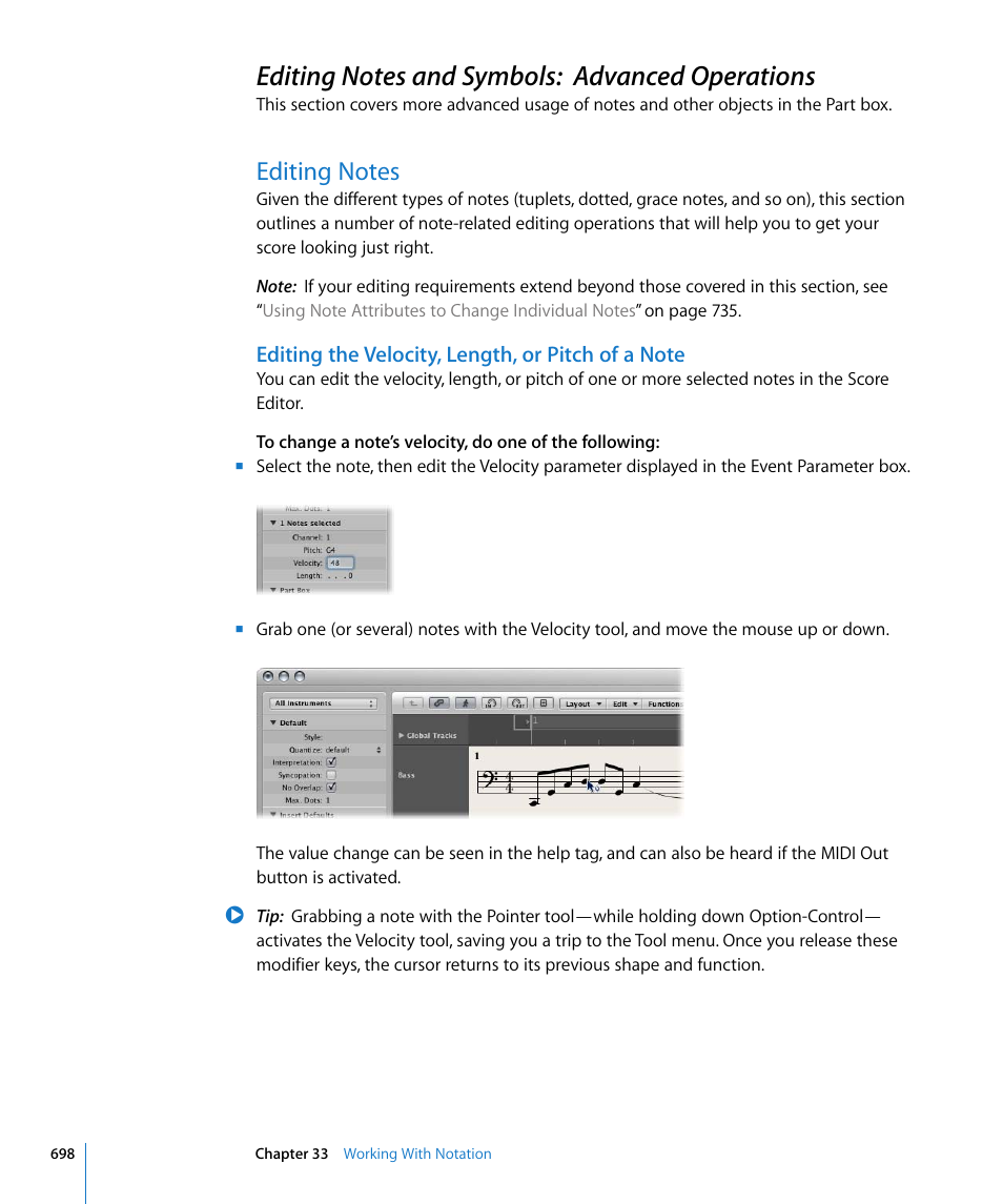 Editing notes and symbols: advanced operations, Editing notes, Editing the velocity, length, or pitch of a note | Apple Logic Pro 8 User Manual | Page 698 / 1030