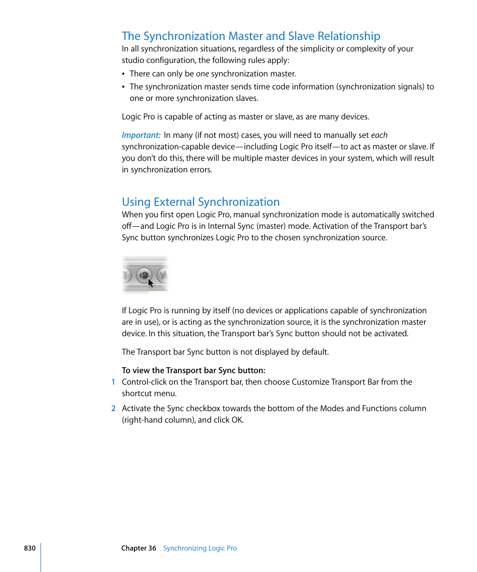 The synchronization master and slave relationship, Using external synchronization | Apple Logic Pro 8 User Manual | Page 830 / 1030