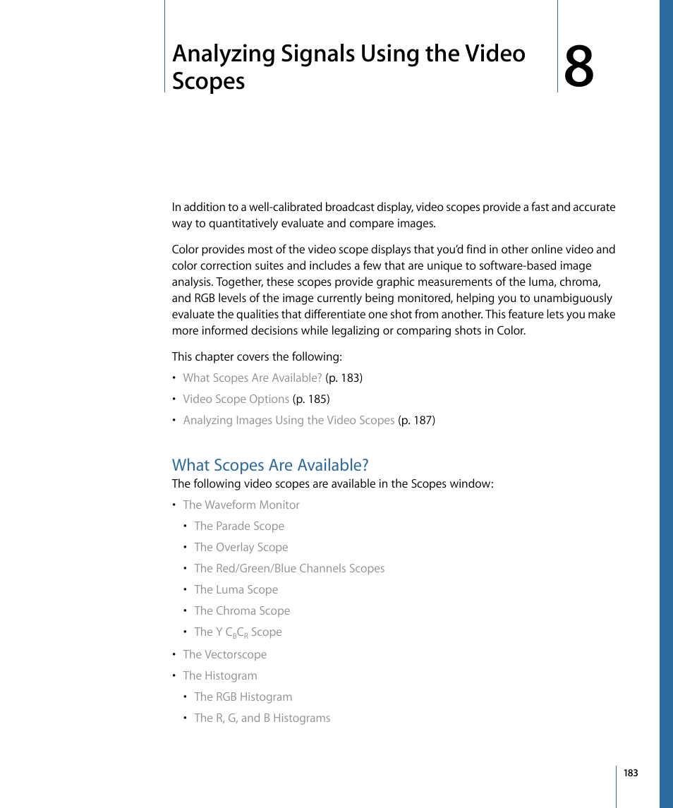 Analyzing signals using the video scopes, What scopes are available, Analyzing signals using | The video scopes | Apple Color 1.5 User Manual | Page 183 / 434