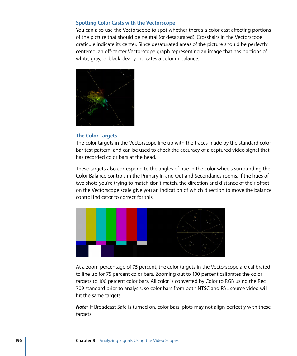 Spotting color casts with the vectorscope, The color targets | Apple Color 1.5 User Manual | Page 196 / 434