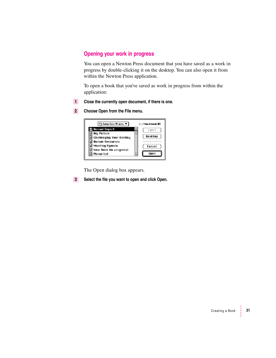 Opening your work in progress | Apple Newton Press (Macintosh) User Manual | Page 31 / 103