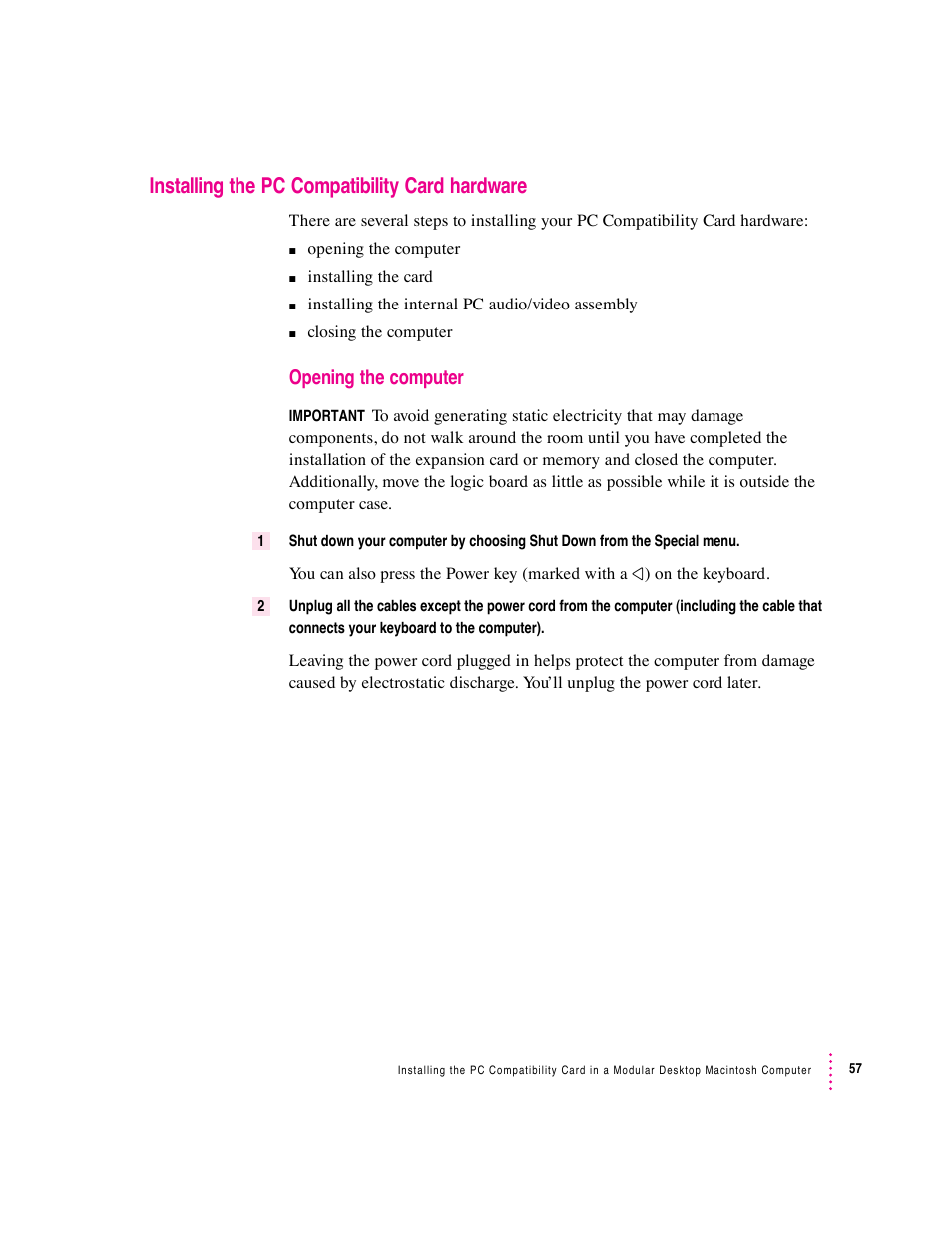 Installing the pc compatibility card hardware, Opening the computer | Apple PC Compatibility Card (Installation) User Manual | Page 57 / 85