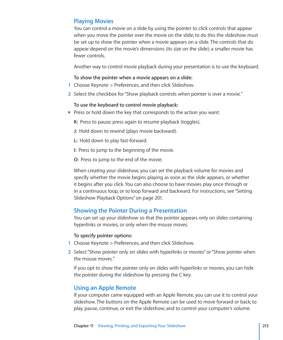 Playing movies, Showing the pointer during a presentation, Using an apple remote | Apple Keynote '09 User Manual | Page 213 / 247