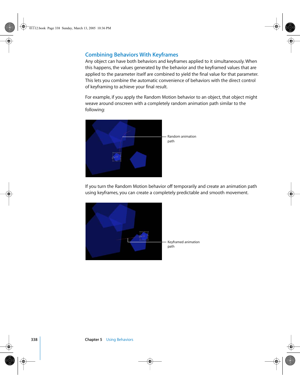 Combining behaviors with keyframes, Combining, Behaviors with keyframes | Apple Motion 2 User Manual | Page 338 / 999