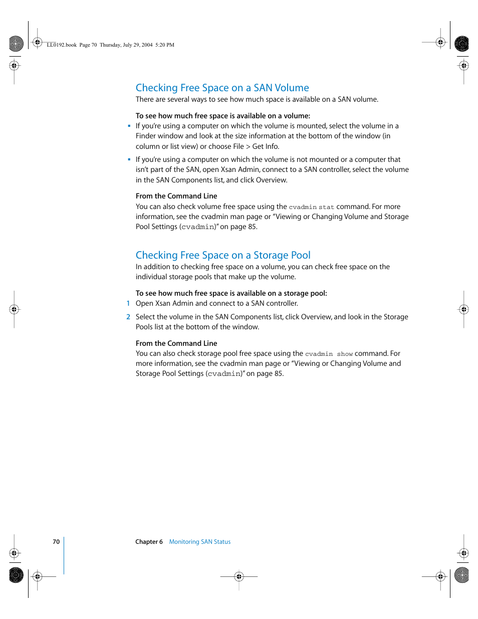 Checking free space on a san volume, Checking free space on a storage pool | Apple Xsan 1.0 User Manual | Page 70 / 113