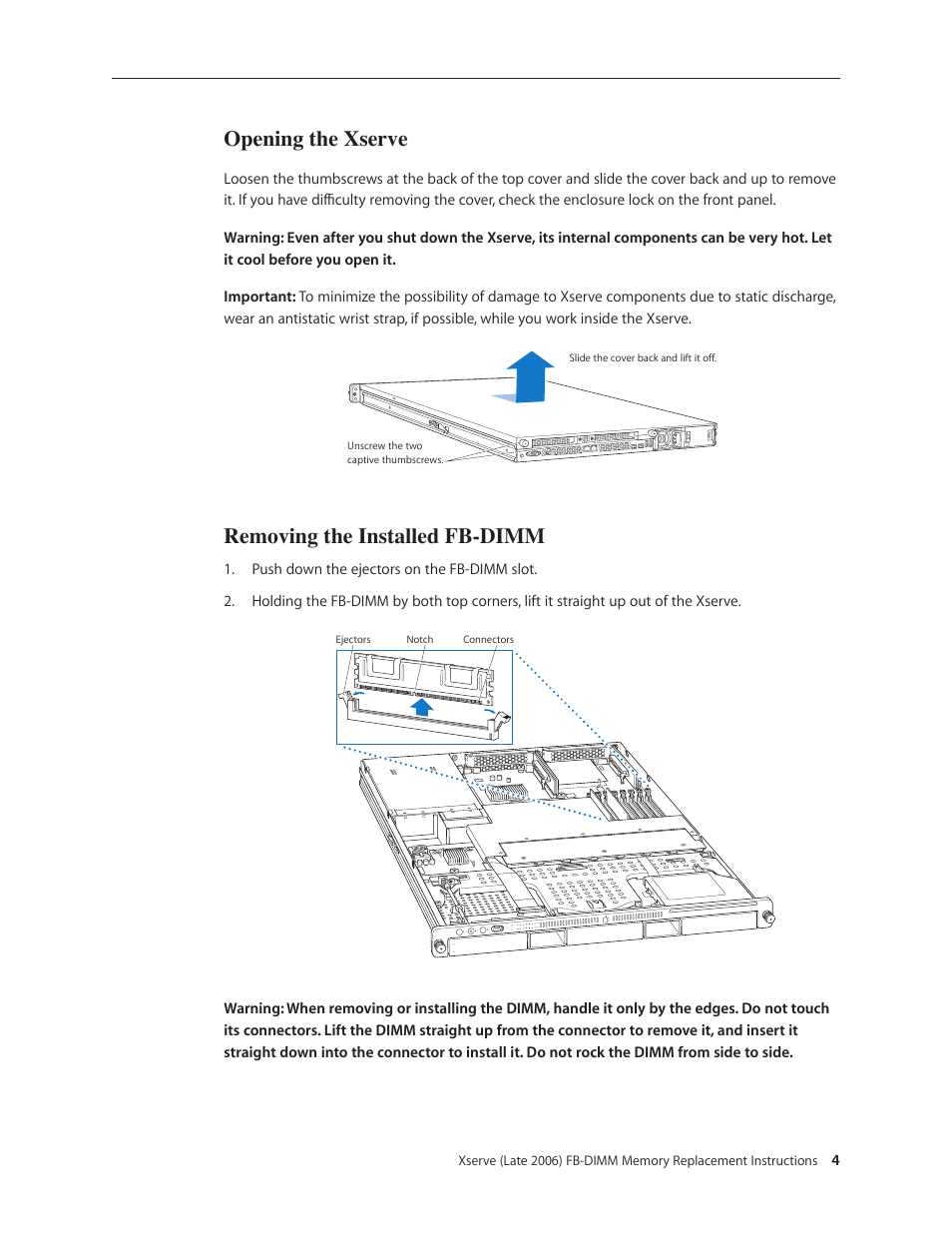 Opening the xserve, Removing the installed fb-dimm | Apple Xserve Intel (Late 2006) DIY Procedure for FB-DIMM Memory User Manual | Page 4 / 6