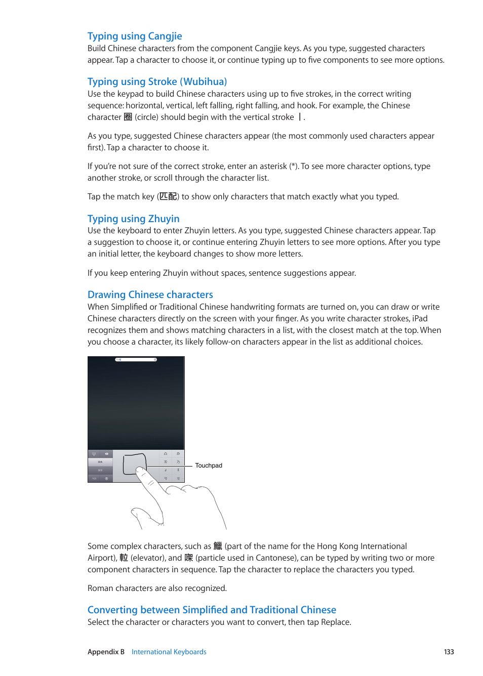 Typing using cangjie, Typing using stroke (wubihua), Typing using zhuyin | Drawing chinese characters | Apple iPad iOS 5.1 User Manual | Page 133 / 144