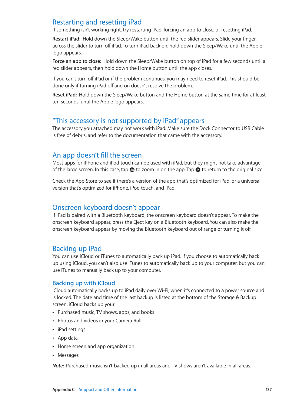 Restarting and resetting ipad, This accessory is not supported by ipad” appears, An app doesn’t fill the screen | Onscreen keyboard doesn’t appear, Backing up ipad, Backing up with icloud | Apple iPad iOS 5.1 User Manual | Page 137 / 144