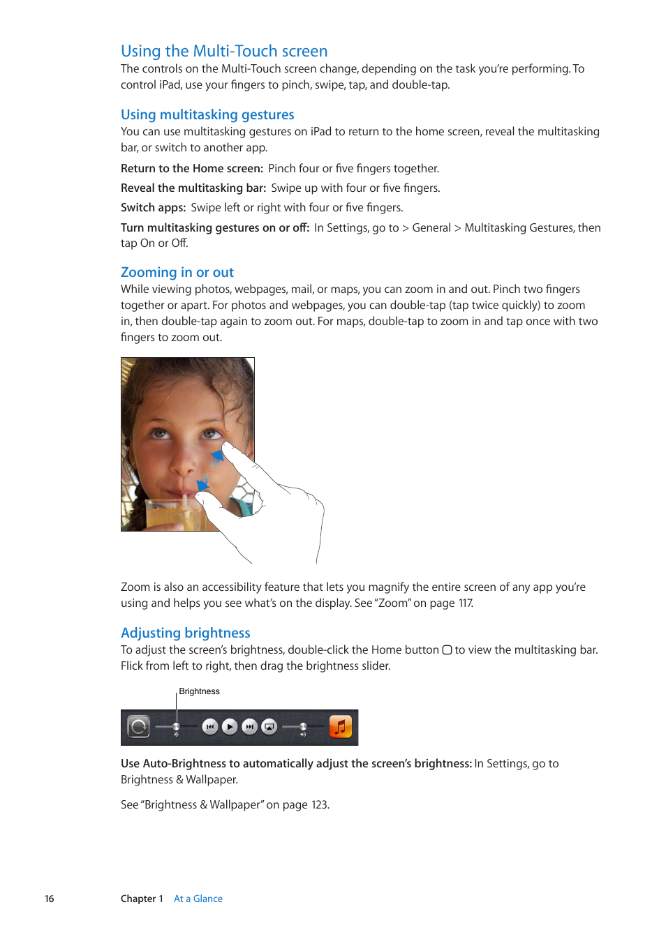 Using the multi-touch screen, 16 using the multi-touch screen, Using multitasking gestures | Zooming in or out, Adjusting brightness | Apple iPad iOS 5.1 User Manual | Page 16 / 144