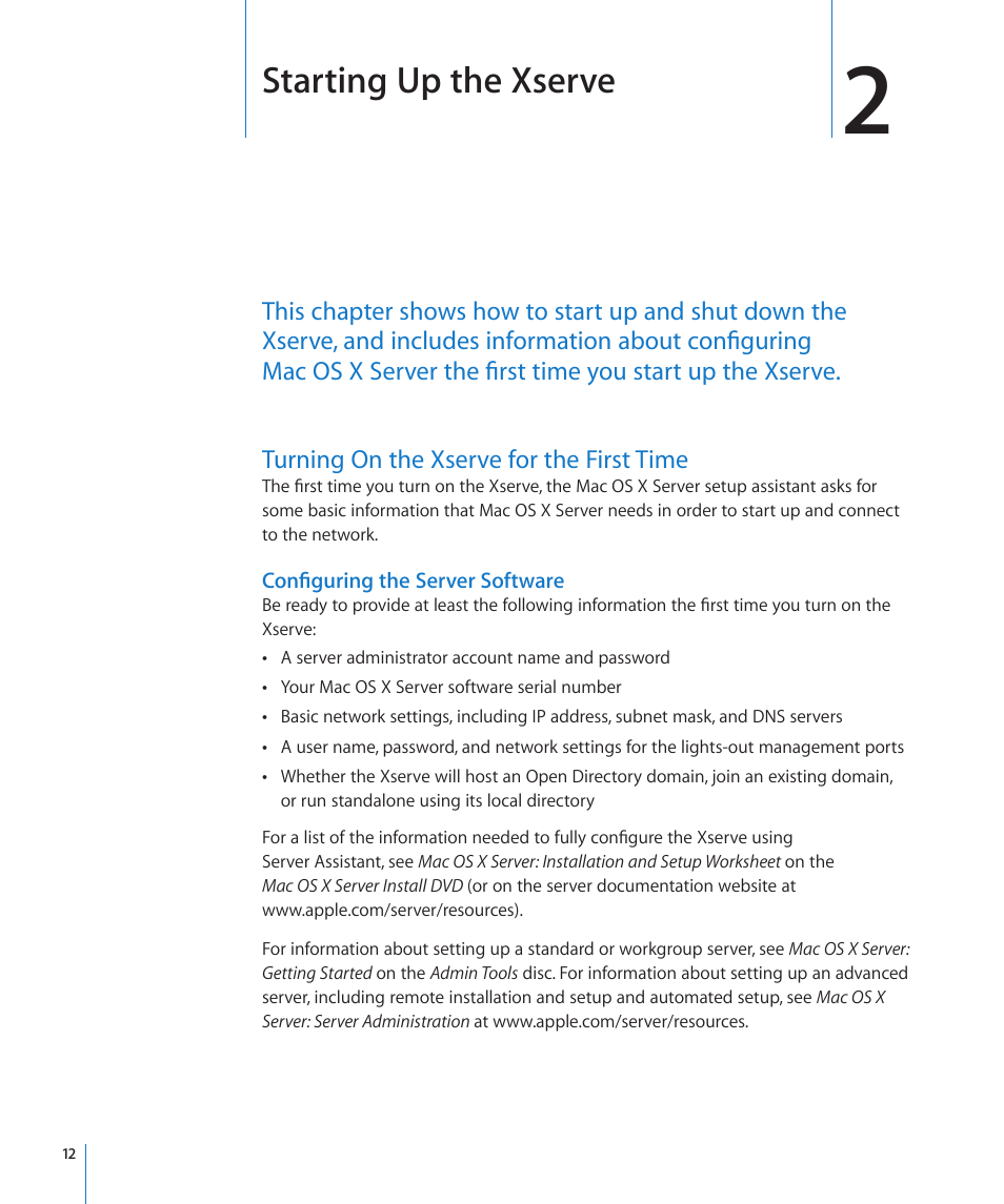 Chapter 2: starting up the xserve, Turning on the xserve for the first time, Configuring the server software | Chapter 2: starting up the xserve, Starting up the xserve | Apple Xserve (Early 2009) User Manual | Page 12 / 36