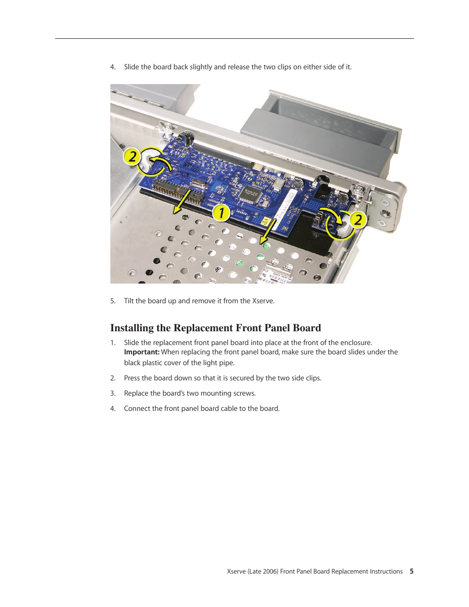 Installing the replacement front panel board | Apple Xserve Intel (Late 2006) DIY Procedure for Front Panel Board User Manual | Page 5 / 7