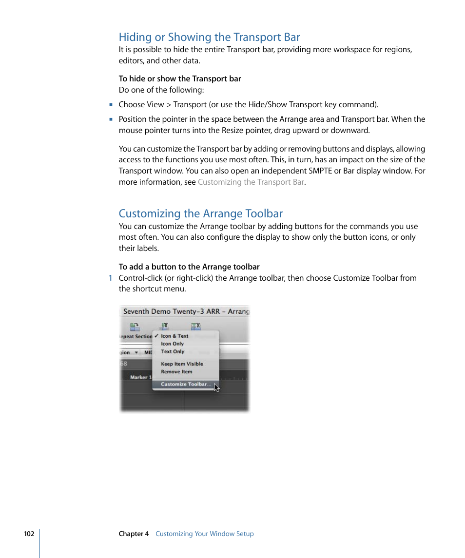 Hiding or showing the transport bar, Customizing the arrange toolbar, Hiding or showing the transport | Apple Logic Express 9 User Manual | Page 102 / 1294