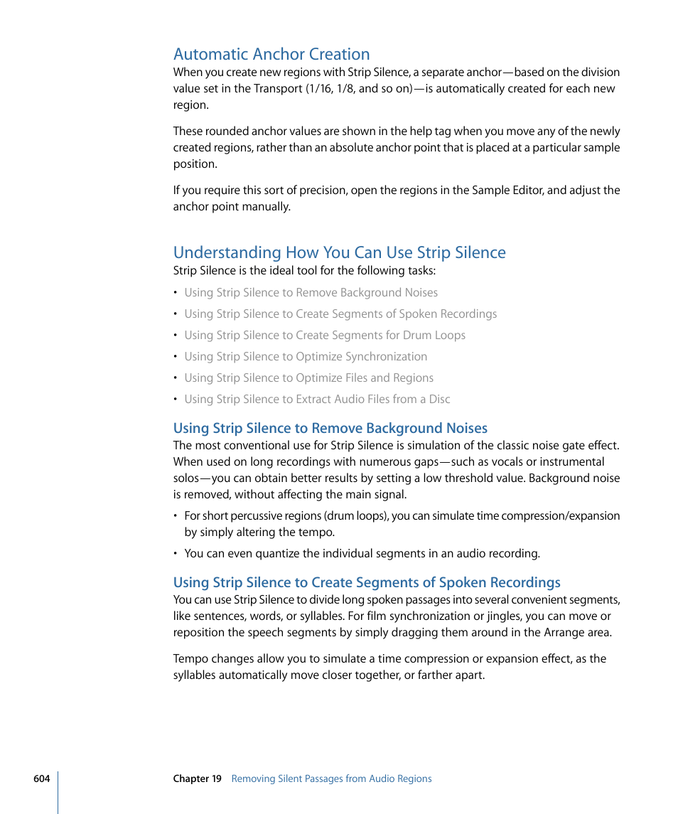 Automatic anchor creation, Understanding how you can use strip silence, Using strip silence to remove background noises | Apple Logic Express 9 User Manual | Page 604 / 1294