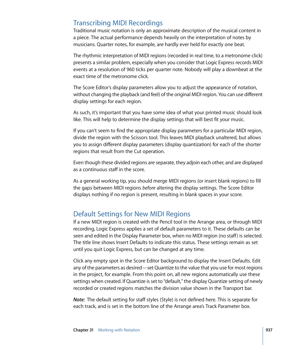 Transcribing midi recordings, Default settings for new midi regions, Transcribing | Midi recordings | Apple Logic Express 9 User Manual | Page 937 / 1294
