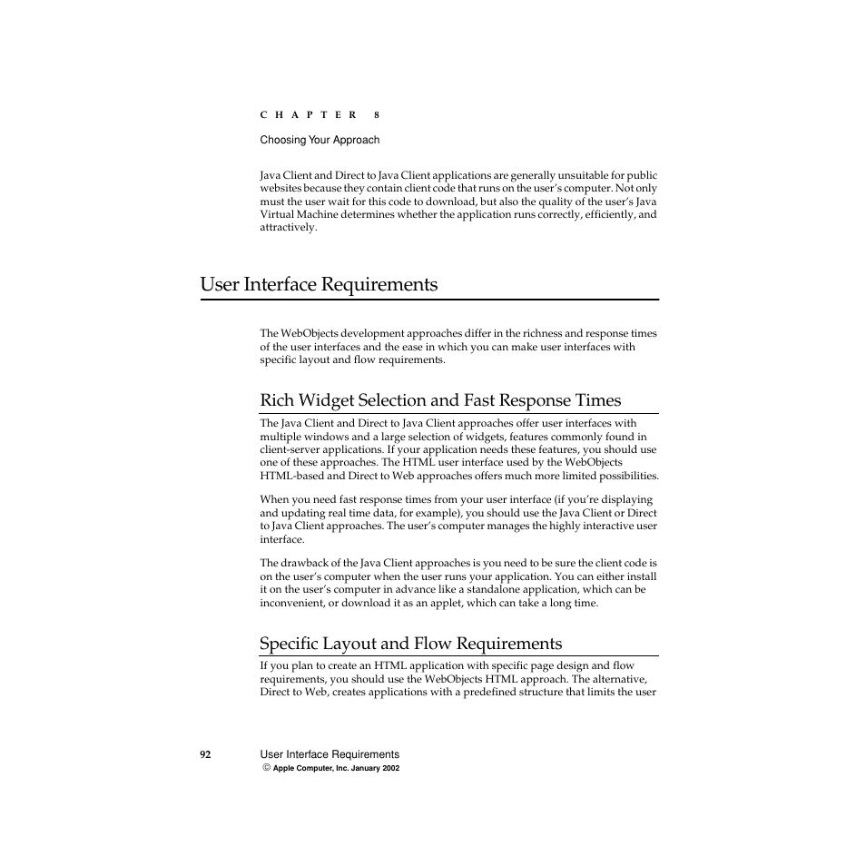 User interface requirements, Rich widget selection and fast response times, Specific layout and flow requirements | User, Interface requirements | Apple WebObjects 5 User Manual | Page 92 / 108