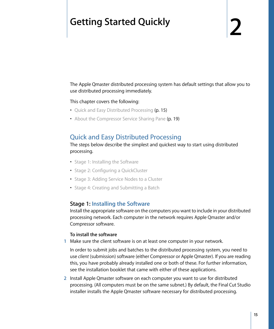 Getting started quickly, Quick and easy distributed processing, Stage 1: installing the software | Apple Qmaster 3 User Manual | Page 15 / 94