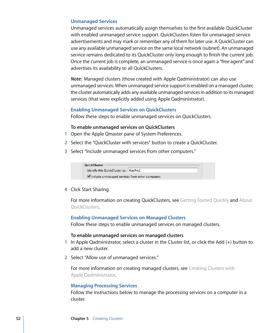 Unmanaged services, Enabling unmanaged services on quickclusters, Enabling unmanaged services on managed clusters | Managing processing services | Apple Qmaster 3 User Manual | Page 52 / 94