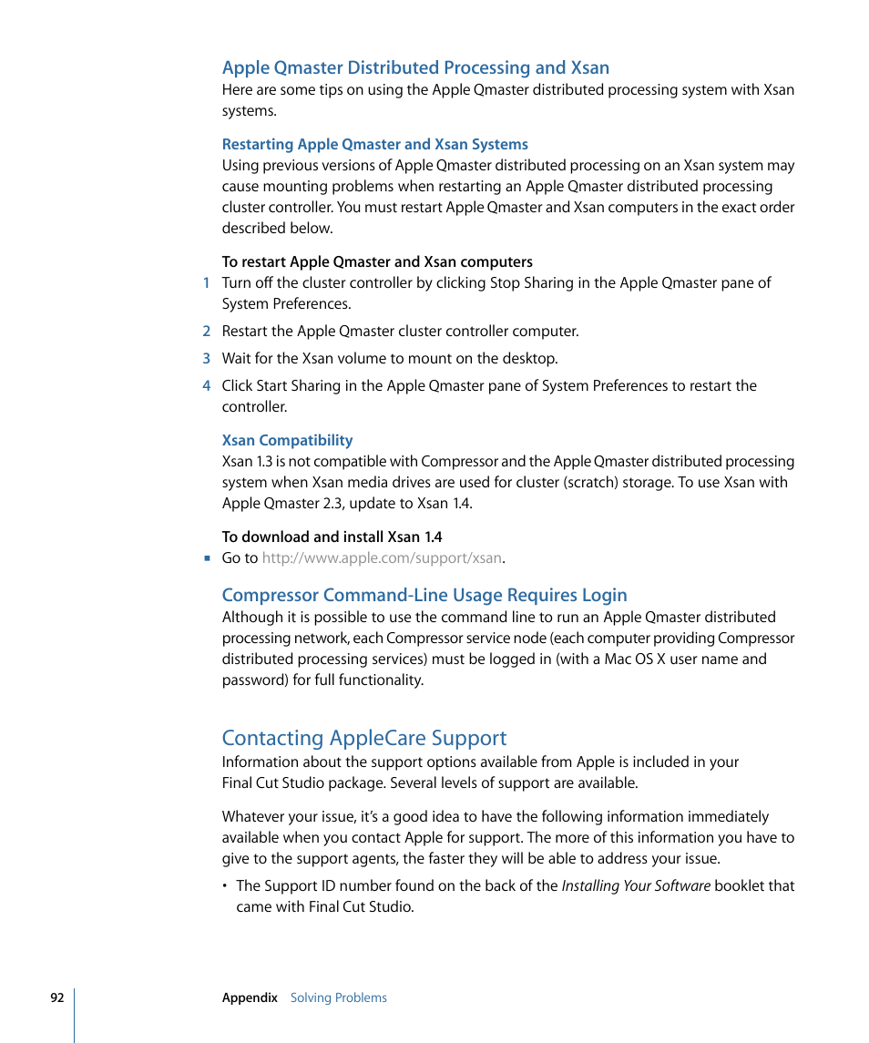 Apple qmaster distributed processing and xsan, Restarting apple qmaster and xsan systems, Xsan compatibility | Compressor command-line usage requires login, Contacting applecare support | Apple Qmaster 3 User Manual | Page 92 / 94