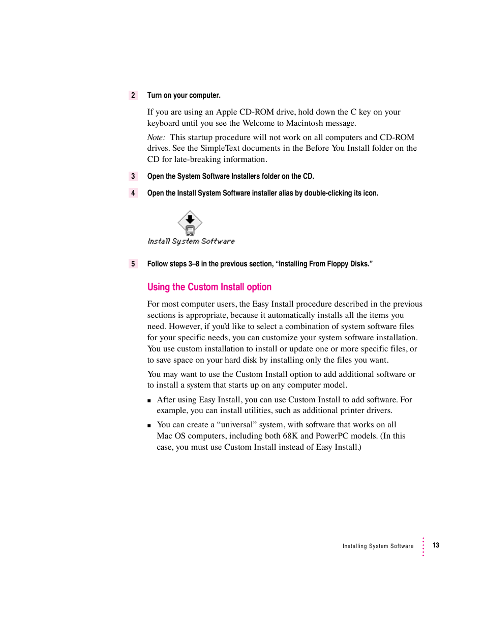 Using the custom install option | Apple Macintosh System 7.5 User Manual | Page 21 / 126