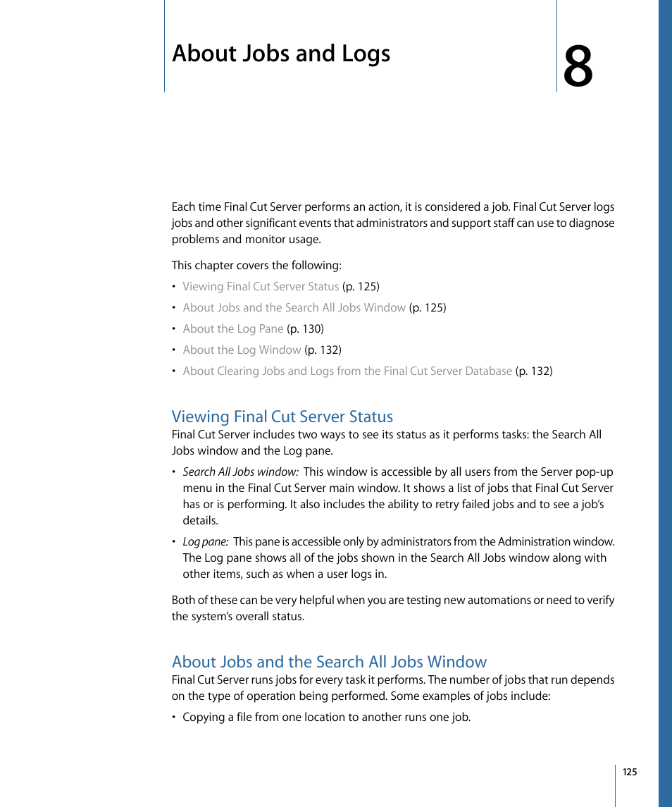 About jobs and logs, Viewing final cut server status, About jobs and the search all jobs window | Apple Final Cut Server 1.5 User Manual | Page 125 / 140