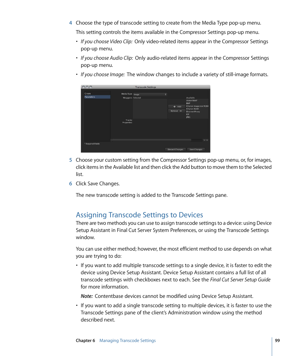 Assigning transcode settings to devices, Assigning, Transcode settings to devices | Apple Final Cut Server 1.5 User Manual | Page 99 / 140
