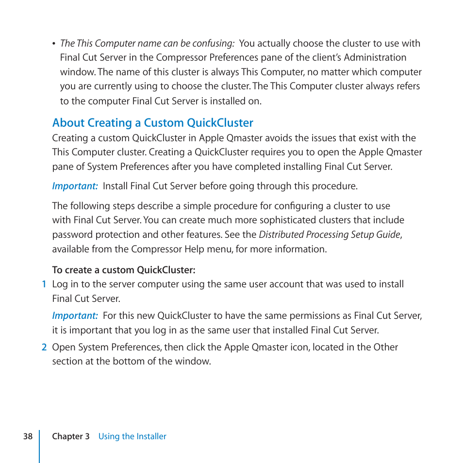 About creating a custom quickcluster | Apple Final Cut Server 1.5 User Manual | Page 38 / 125