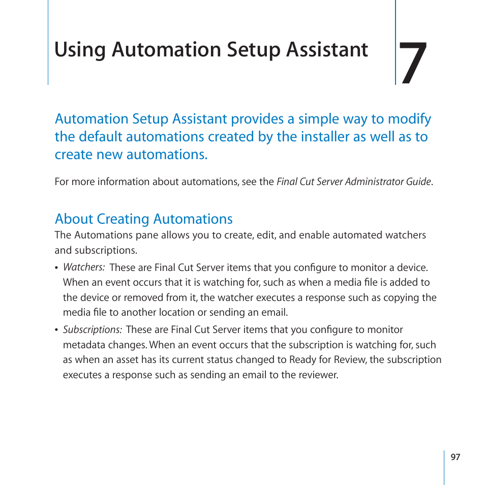 Chapter 7: using automation setup assistant, About creating automations, 97 about creating automations | Using automation setup assistant | Apple Final Cut Server 1.5 User Manual | Page 97 / 125