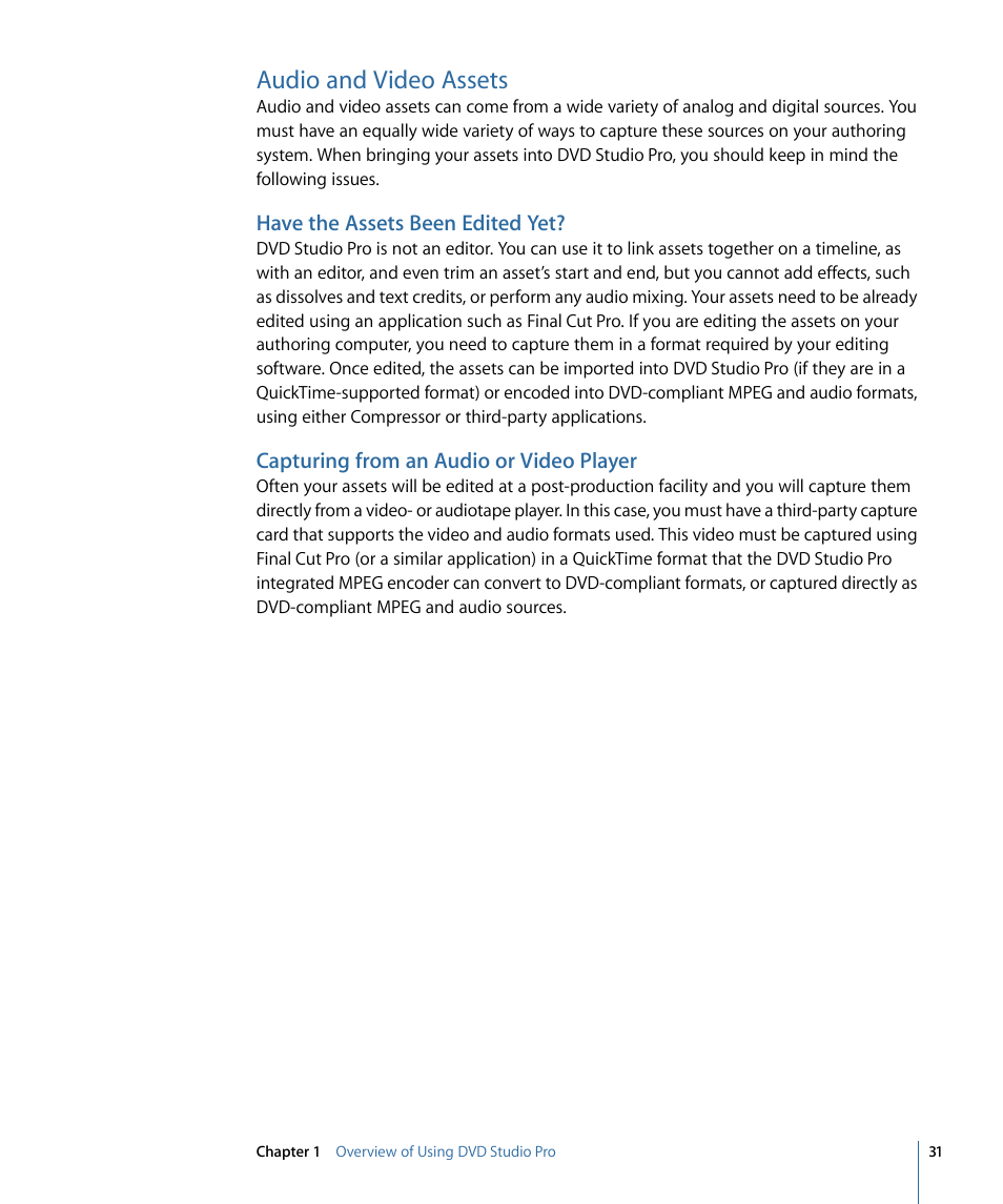 Audio and video assets, Have the assets been edited yet, Capturing from an audio or video player | Apple DVD Studio Pro 4 User Manual | Page 31 / 656