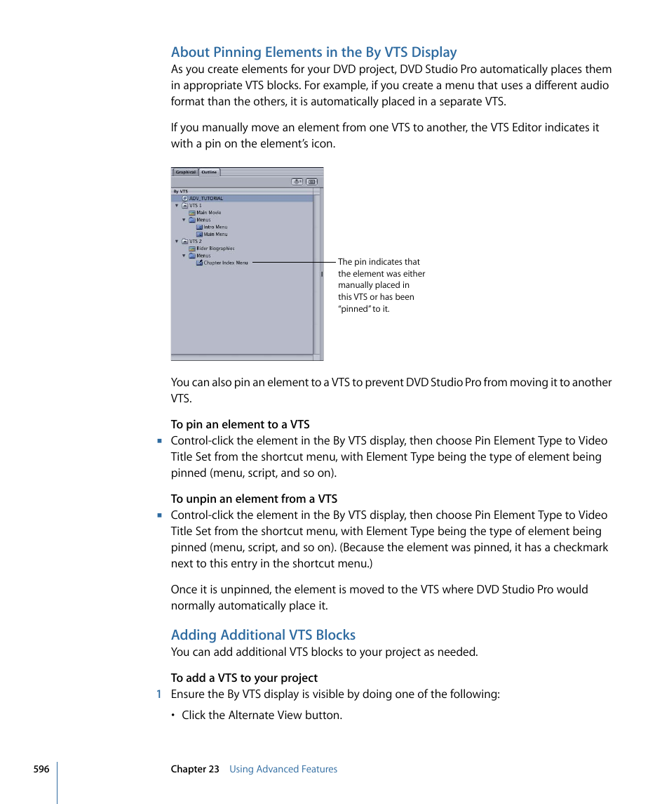 About pinning elements in the by vts display, Adding additional vts blocks | Apple DVD Studio Pro 4 User Manual | Page 596 / 656
