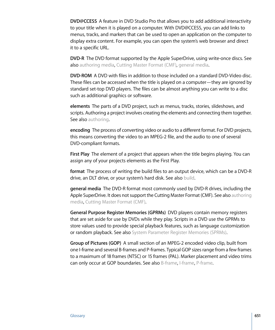 Elements, General media, Group of pictures (gop) | Format | Apple DVD Studio Pro 4 User Manual | Page 651 / 656