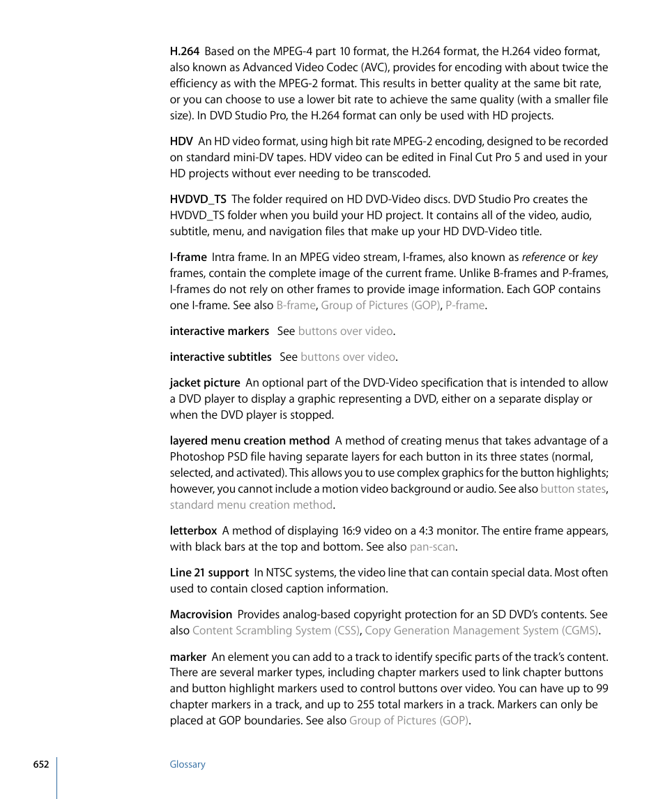 H.264, I-frame, Macrovision | Apple DVD Studio Pro 4 User Manual | Page 652 / 656