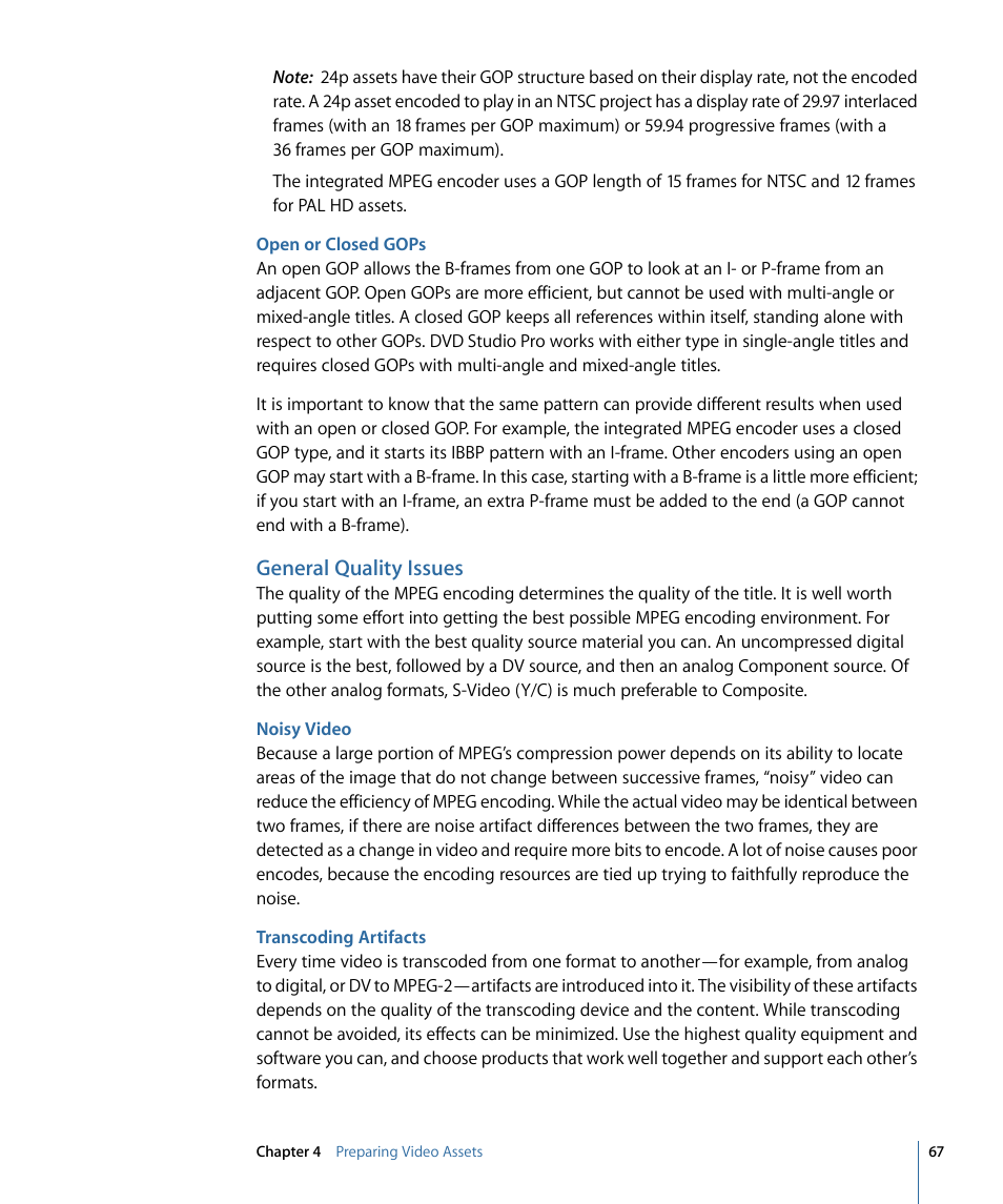 Open or closed gops, General quality issues, Noisy video | Transcoding artifacts | Apple DVD Studio Pro 4 User Manual | Page 67 / 656