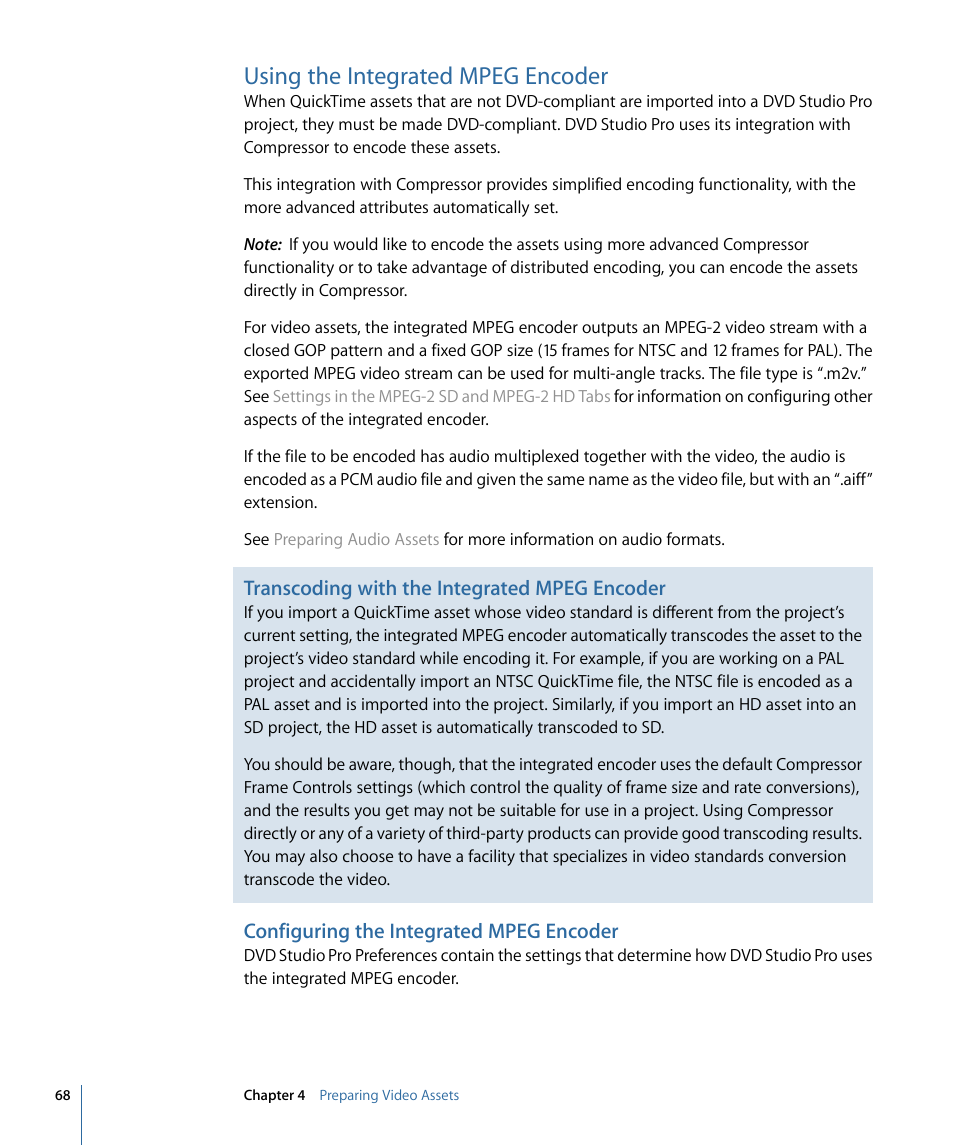 Using the integrated mpeg encoder, Configuring the integrated mpeg encoder, Transcoding with the integrated mpeg encoder | Apple DVD Studio Pro 4 User Manual | Page 68 / 656